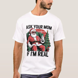 Ask Your Mom Funny Santa Snarky Retro Xmas T-Shirt