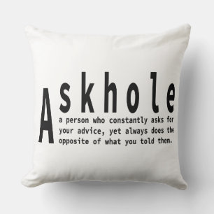 Askholes - Sarcastic Dictionary Definition Throw Pillow