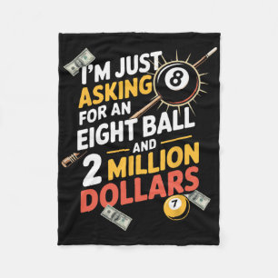 Asking For Eight Ball Billiard Player Sports Game Fleece Blanket