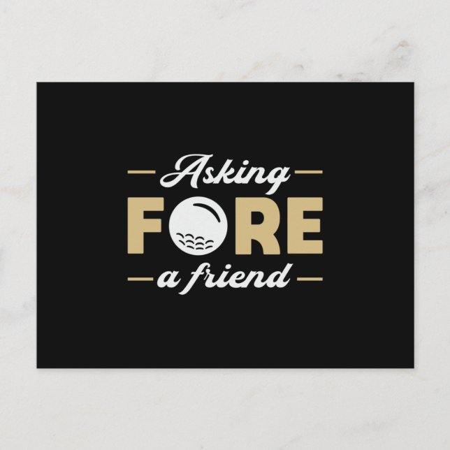 Asking Fore A Friend Golf Golfer Golfing Funny Postcard (Front)