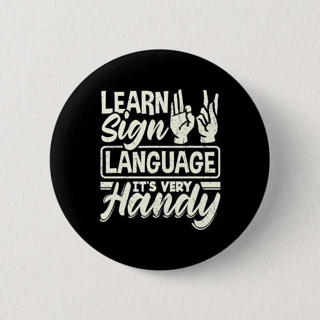 ASL Alphabet Teacher American Sing Language Its Ve 2 Inch Round Button (Front)