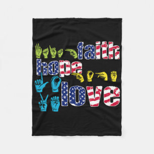 Asl American Sign Language 4th Of July Faith Hope Fleece Blanket