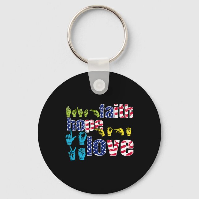 ASL American Sign Language 4th of July Faith Hope  Keychain (Front)