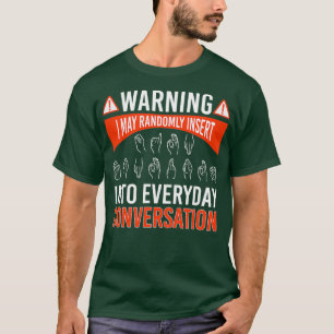 ASL American Sign language Interpreter Deaf T-Shirt