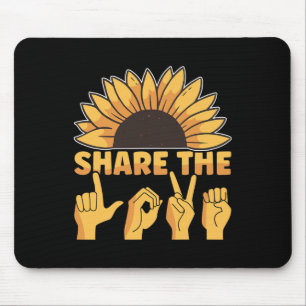 ASL American Sign Language Share The Love Awarenes Mouse Pad