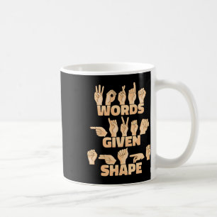 Asl American Sign Language Words Given Shape Coffee Mug