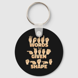 ASL American Sign Language Words given shape  Keychain