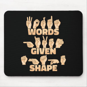 Asl American Sign Language Words Given Shape Mouse Pad