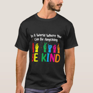 Asl Be Kind S Women Men T-Shirt