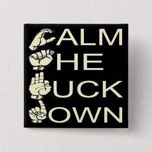 ASL CTFD Calm The F**K Down #USAPatriotGraphics 2 Inch Square Button