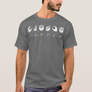 Asl Custom Text T-Shirt