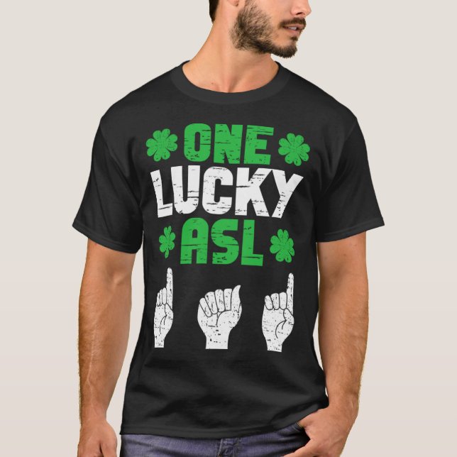 ASL Dad Sign Language Deaf Pride Father St Patrick T-Shirt (Front)