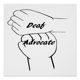 ASL Deaf Advocate Poster