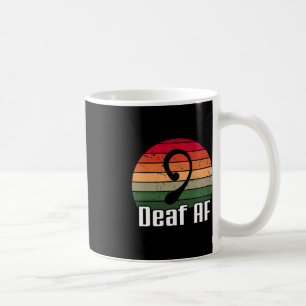 ASL Deaf AF Sign Language Deaf Awareness  Coffee Mug