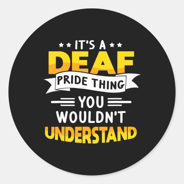 ASL Deaf Awareness Hearing Loss and Sign Language  Classic Round Sticker (Front)