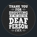 Asl Deaf Awareness Hearing Loss And Sign Language  Classic Round Sticker<br><div class="desc">Asl Deaf Awareness Hearing Loss And Sign Language 1</div>