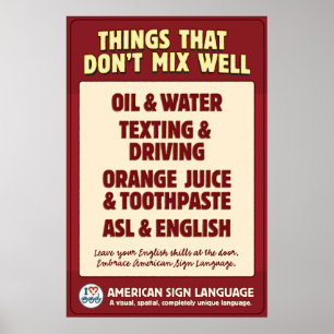 ASL & English don't mix. Poster