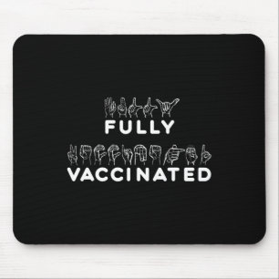 Asl Fully Vaccinated Hand Sign Language Mouse Pad