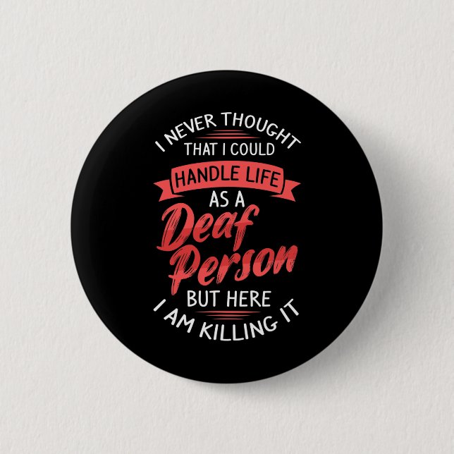 Asl Hearing Loss Deaf Awareness And Sign Language  2 Inch Round Button (Front)