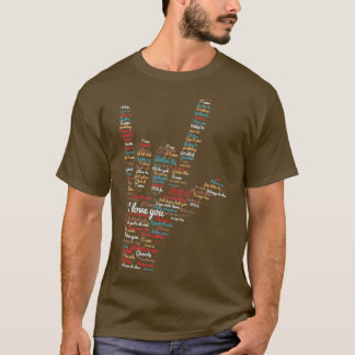 ASL I love you in different languages design ASL L T-Shirt
