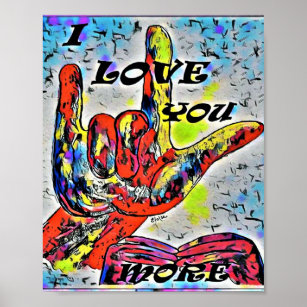 ASL I Love You More Bright Colors Poster