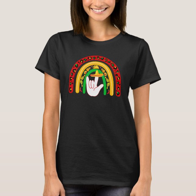 Asl I Love You Rainbow Sign Language Cinco De Mayo T-Shirt (Front)