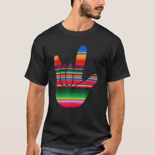 Asl I Love You Serape Sign Language Cinco De Mayo T-Shirt