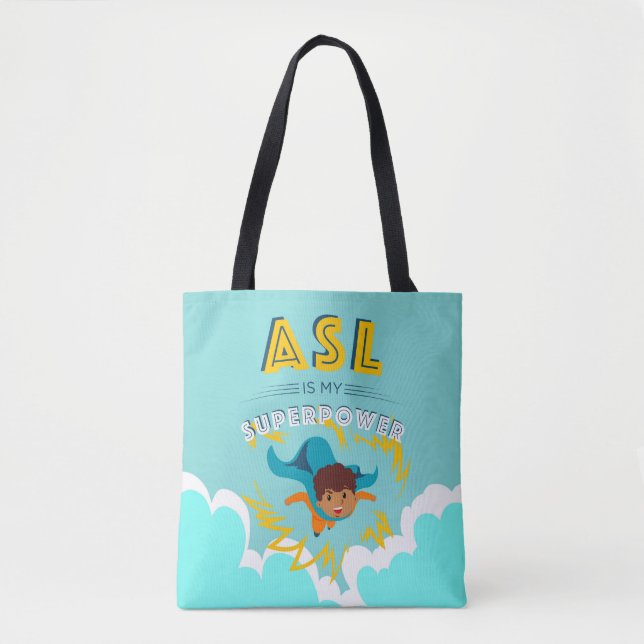 ASL is My Superpower Tote Bag (Front)