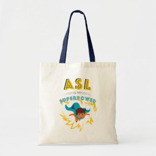 ASL is My Superpower Tote Bag