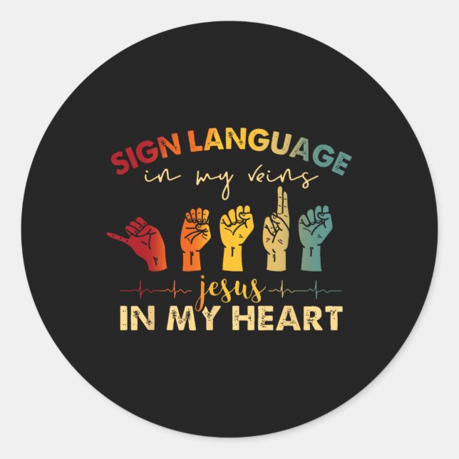 ASL Jesus Christ Sign Language in My Veins Jesus I Classic Round Sticker (Front)