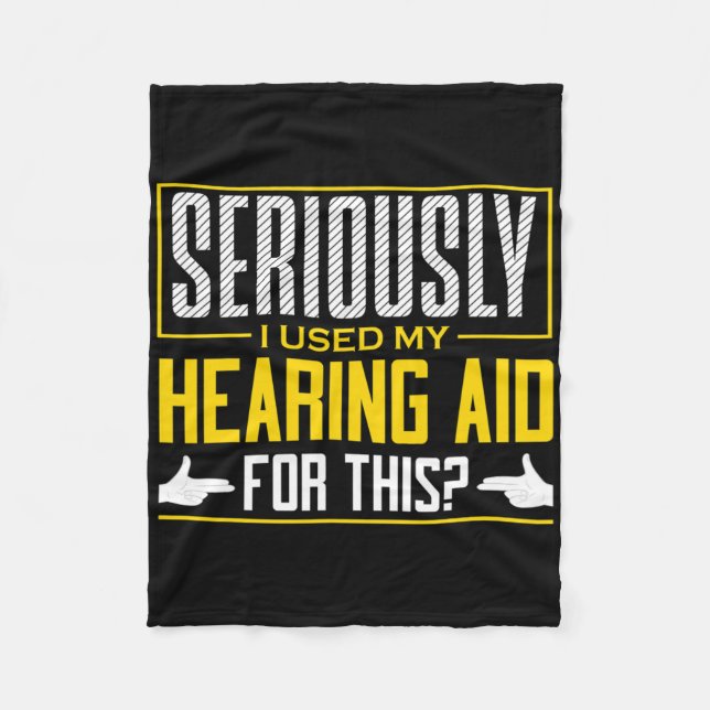 Asl Seriously Hearing Aid Sign Language Deaf Aware Fleece Blanket (Front)