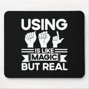 ASL Sign Language ASL Like Magic But Real Deaf Mouse Pad