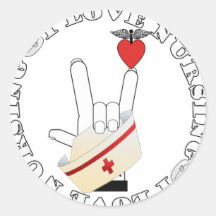 ASL SIGN LANGUAGE I LOVE NURSING HOLD CAP CLASSIC ROUND STICKER