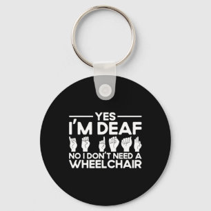 Asl Sign Language Yes I'm Deaf  Keychain