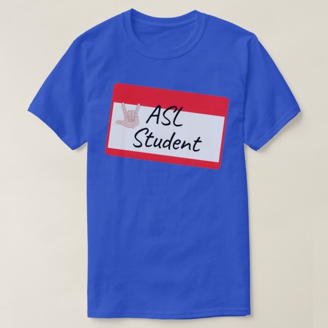 ASL Student label T-Shirt (Design Front)