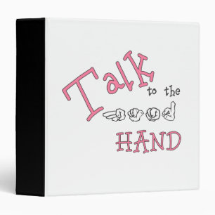 ASL Talk to the Hand REV Binder