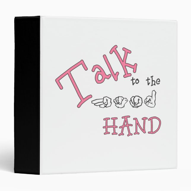 ASL Talk to the Hand REV Binder (Front/Spine)