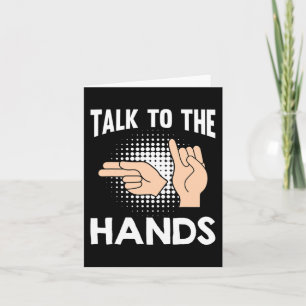 ASL Talk to the Hands American Sign Language 1 Card