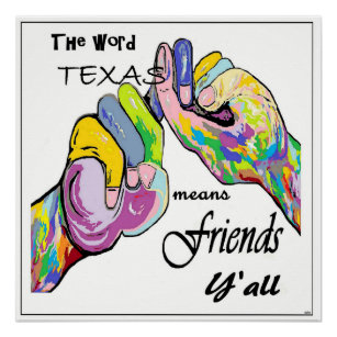 ASL Texas Means Friend Poster