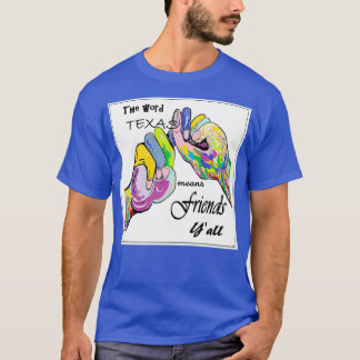 ASL Texas Means Friend T-Shirt
