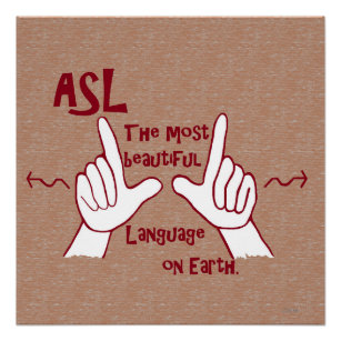 ASL The Most Beautiful Language Poster