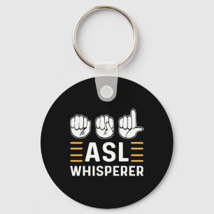 ASL Whisperer. ASL Awareness Hand Sign Language De Keychain