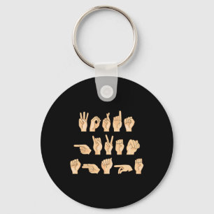 ASL Words given shape American Sign Language 1 Keychain