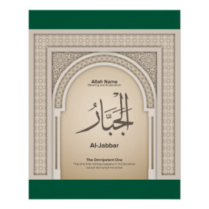 Asma’ul Husna - Al Jabbar-The Omnipotent One Poster