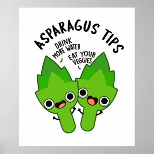 Asparagus Tips Funny Veggie Pun Poster
