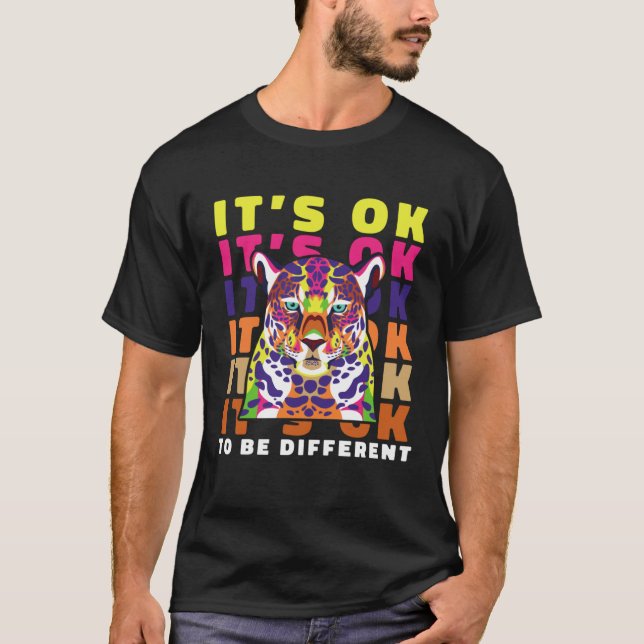 Asperger Syndrome ITS OK TO BE DIFFERENT Autism Cr T-Shirt (Front)