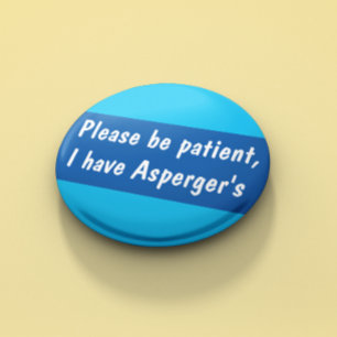 Asperger's please be patient spectrum 2 inch round button