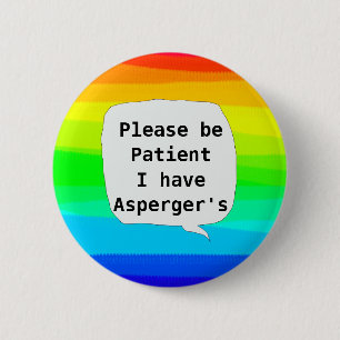 Asperger's syndrome autistic spectrum 2 inch round button