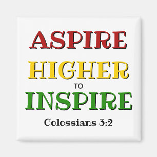 ASPIRE HIGHER INSPIRE Christian Magnet
