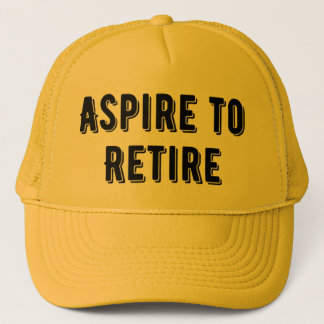 Aspire to Retire Trucker Hat, Retirement Party  Hat